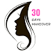 30 Days Makeover - Beauty Care at Home